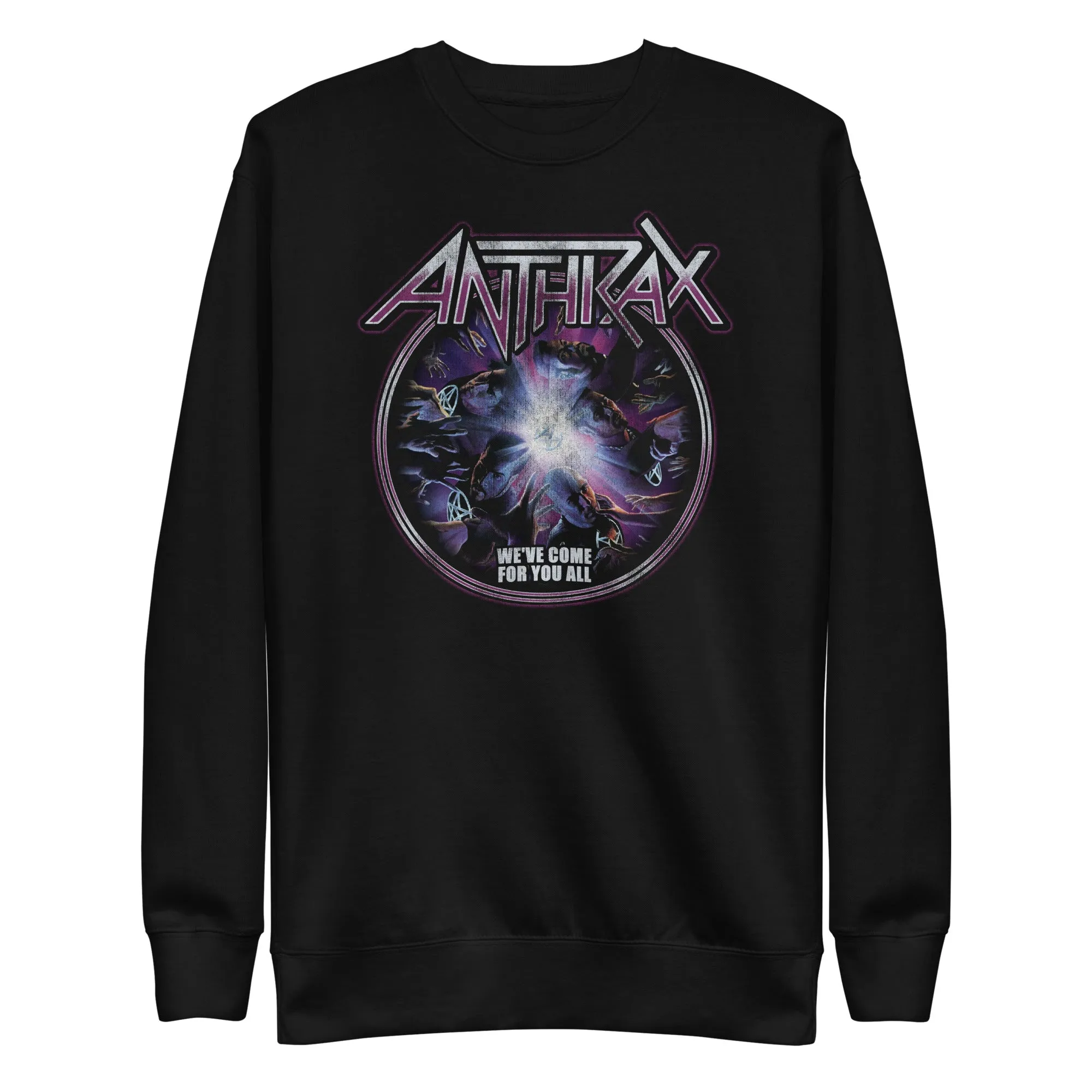 Anthrax - We've Come For You All Sweatshirt