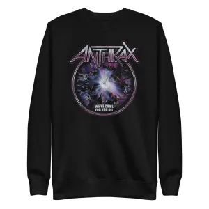 Anthrax - We've Come For You All Sweatshirt