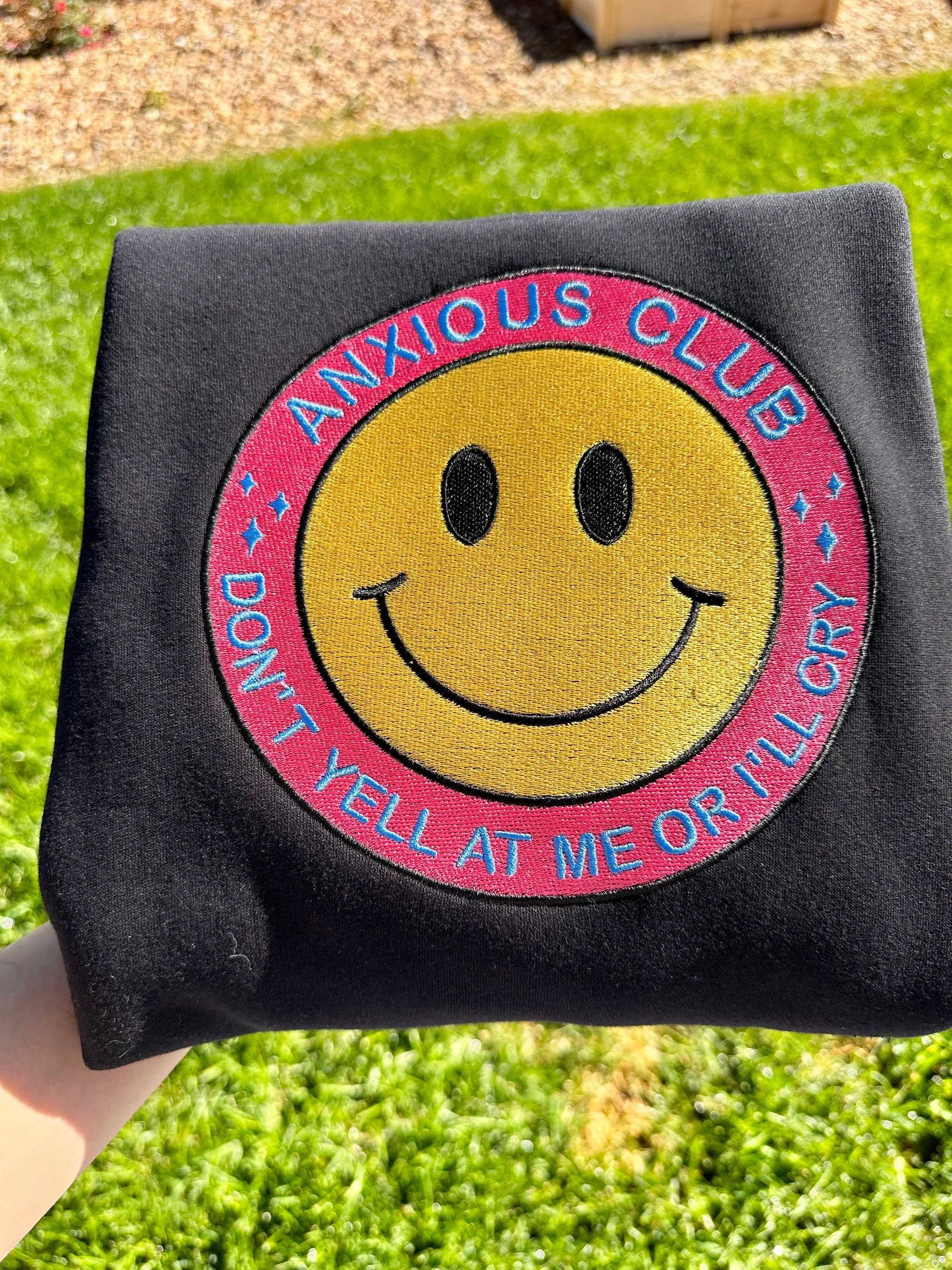 Anxious Club Don’t yell at me or I’ll cry happy face sweatshirt