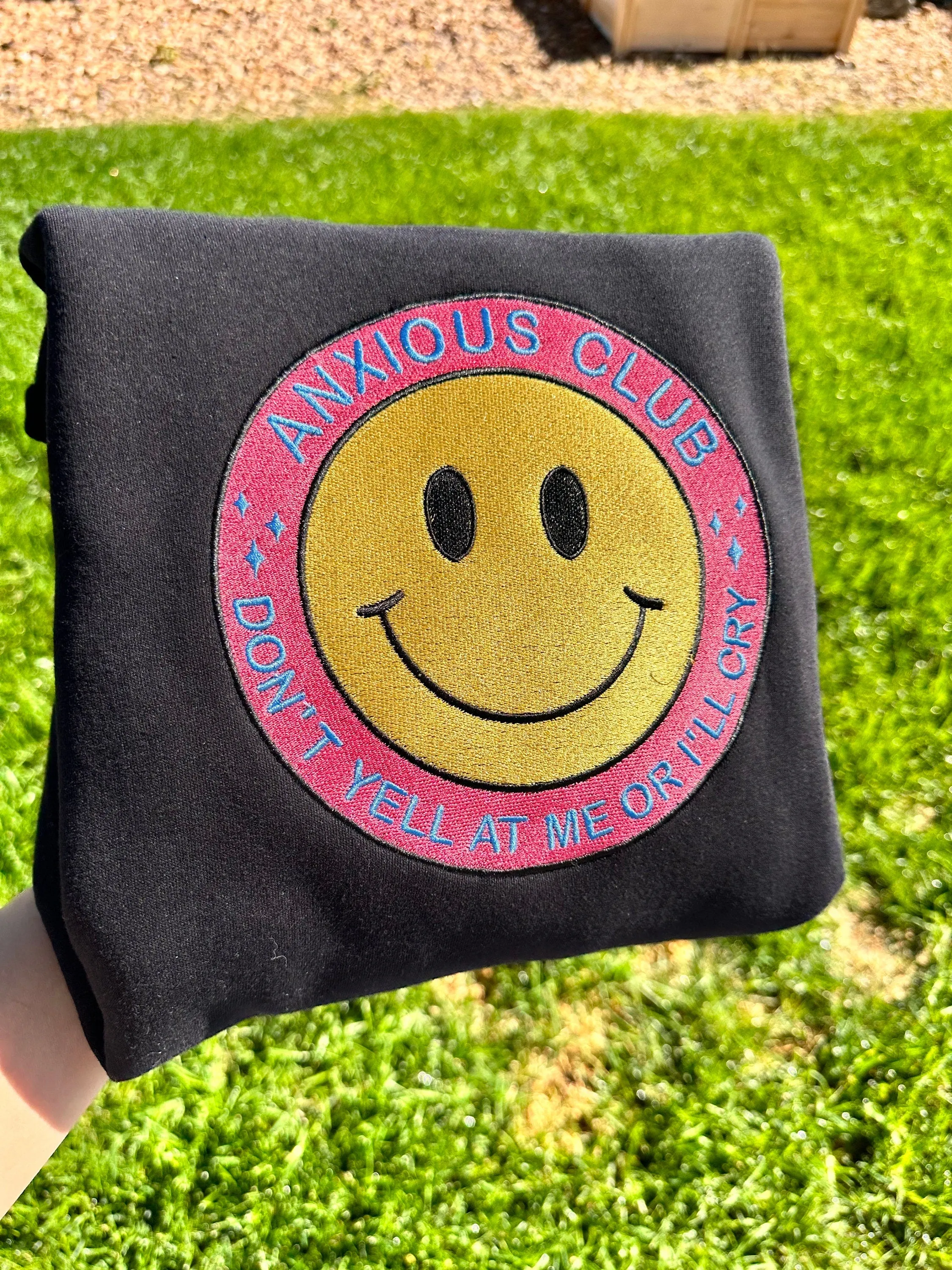 Anxious Club Don’t yell at me or I’ll cry happy face sweatshirt